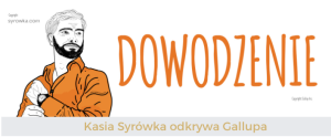 Dowodzenie (Command) – Kasia Syrówka odkrywa talenty Gallupa