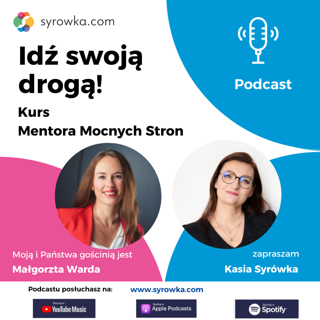 #116 Seria „Mentor Mocnych Stron” – wywiad z Małgorzatą Wardą