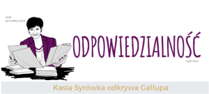 Odpowiedzialność (Responsibility) – Kasia Syrówka odkrywa talenty Gallupa